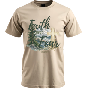 Faith Over Fear Christian T-Shirt