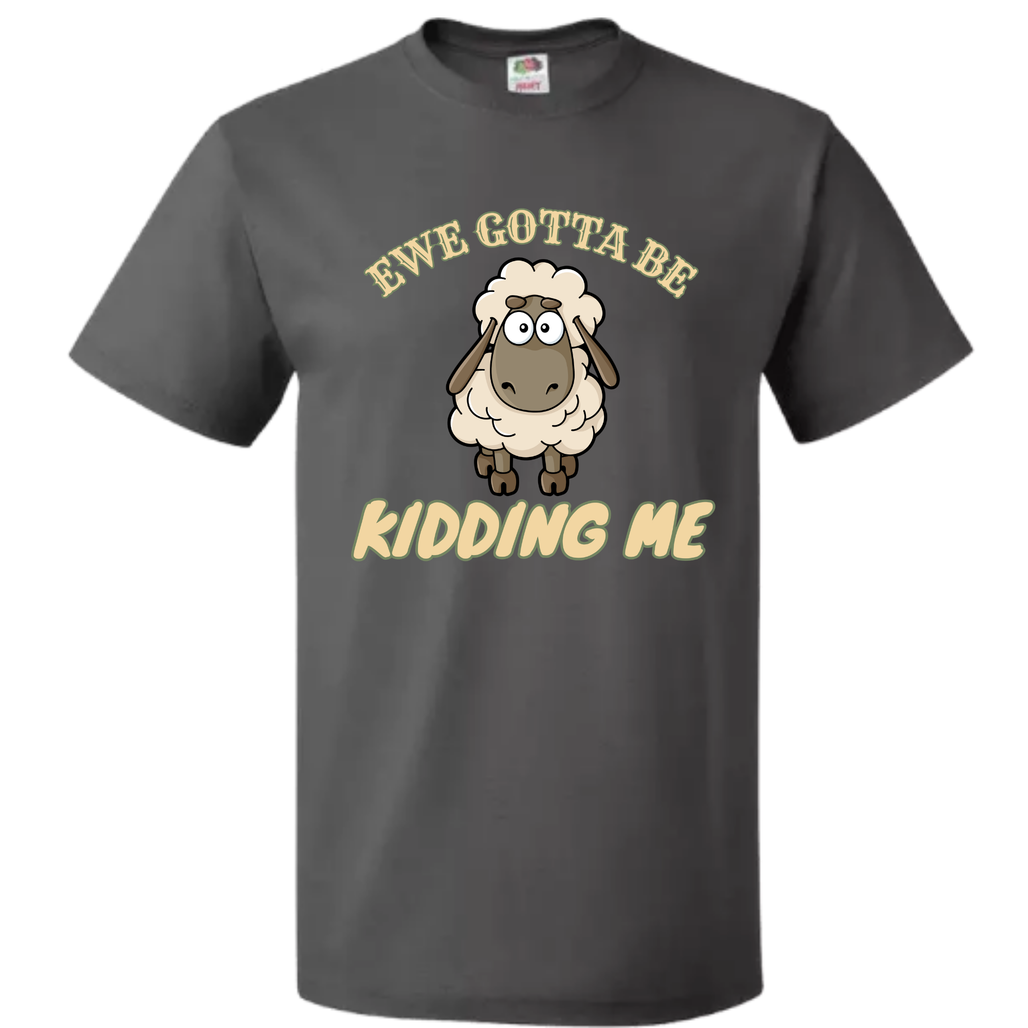 Ewe Gotta Be Kidding Me Sheep T-Shirt - Image 4