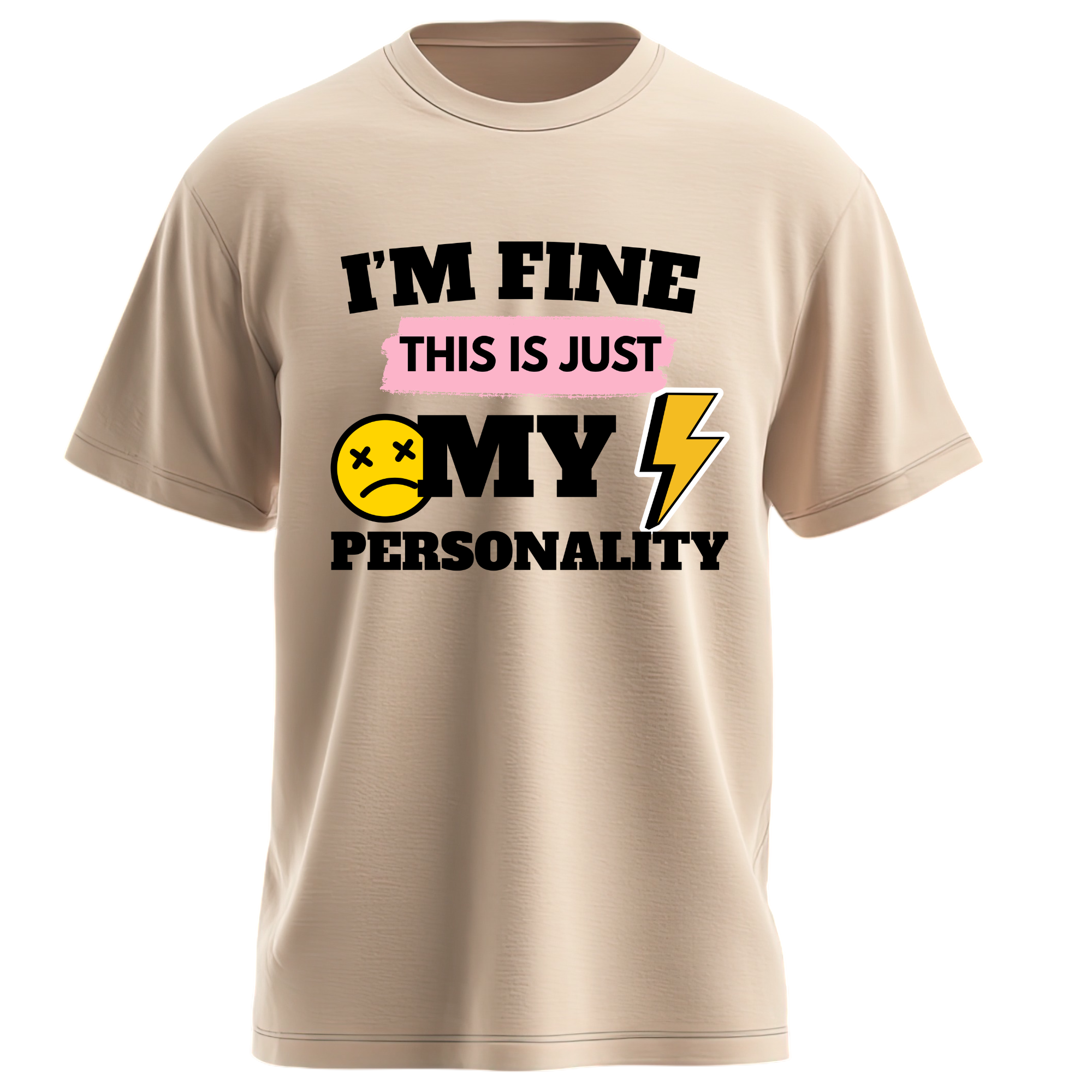 I'm Fine. This Is Just My Personality Tee - Image 2