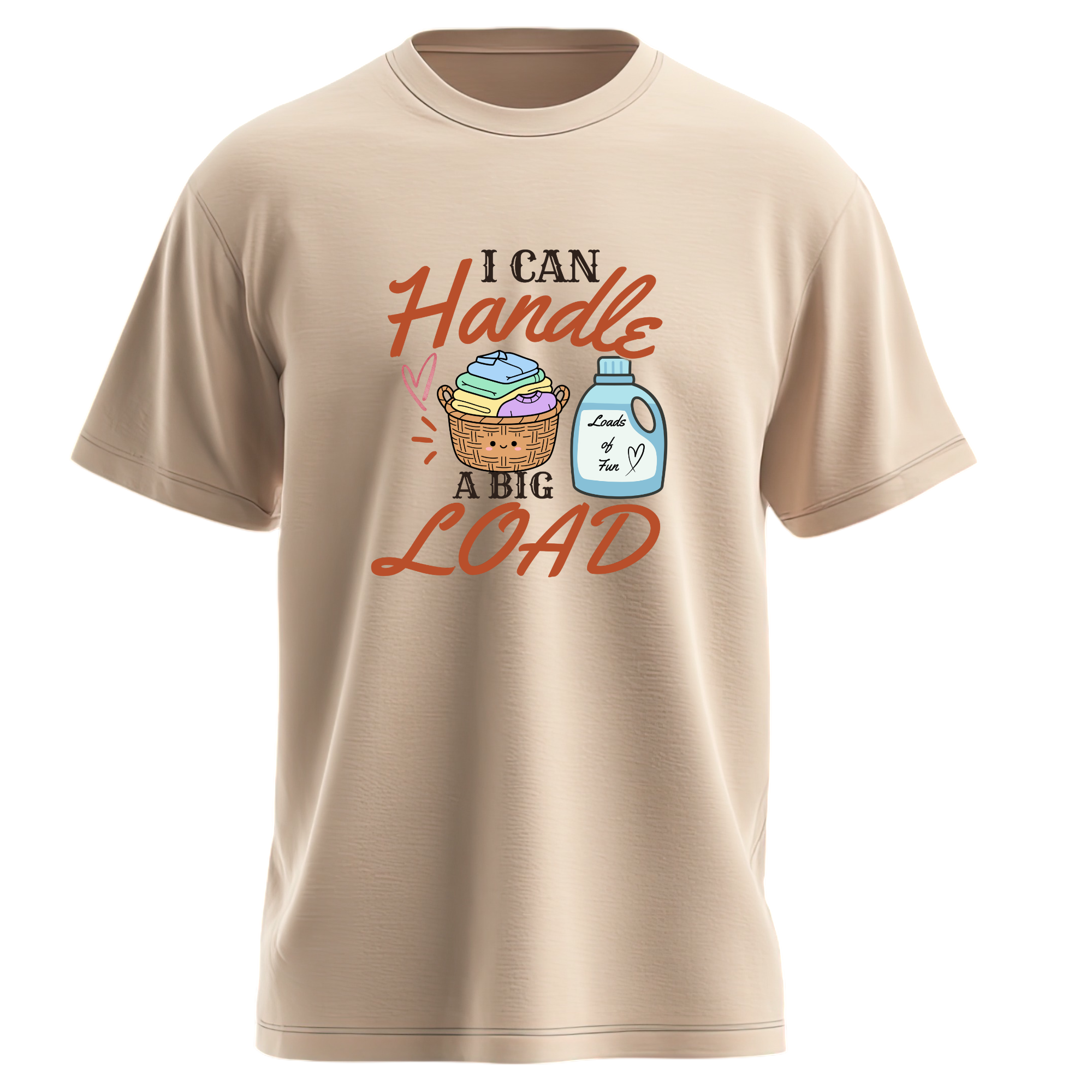 I Can Handle a Big Load T-Shirt